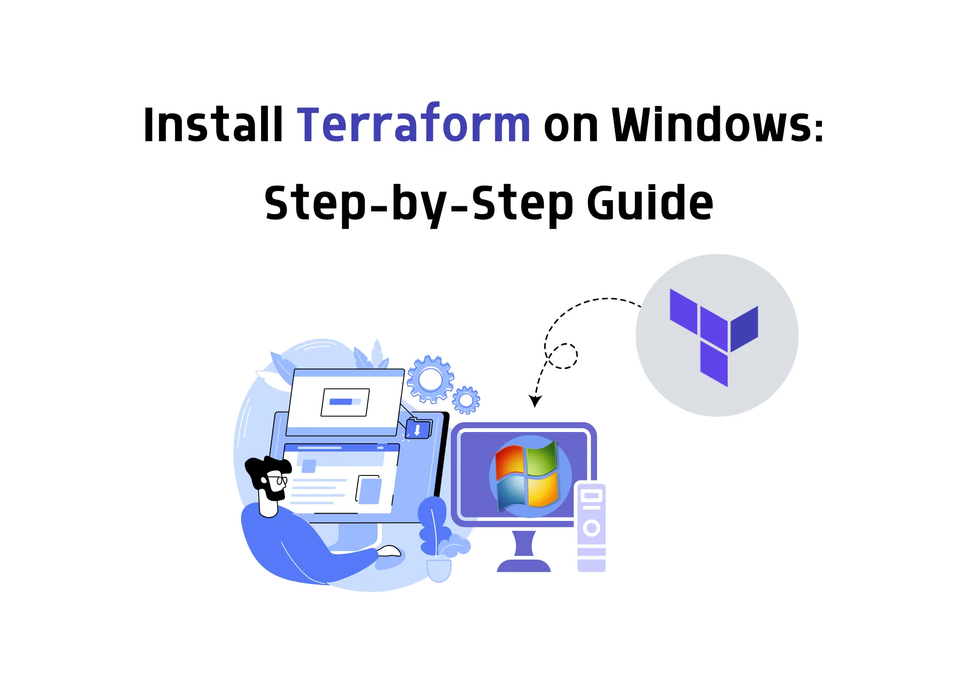 Install Terraform on Windows: Step-by-Step Guide
