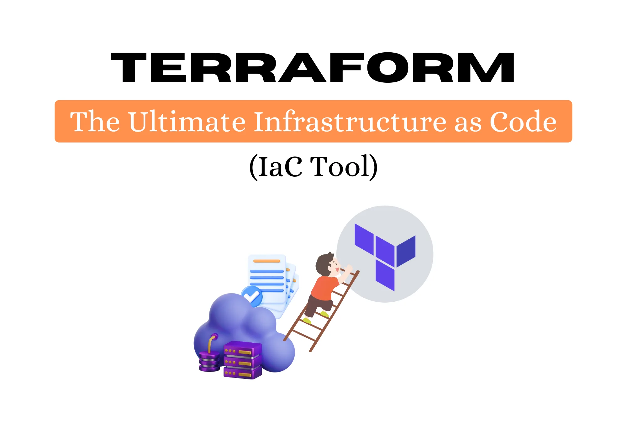 Terraform: The Ultimate Infrastructure as Code (IaC) Tool