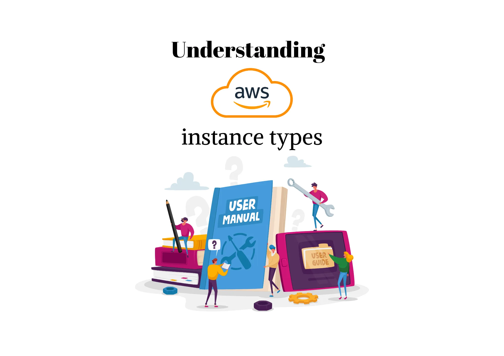 Understanding AWS Instance Types: A Simple Guide 🖥️